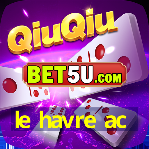 le havre ac